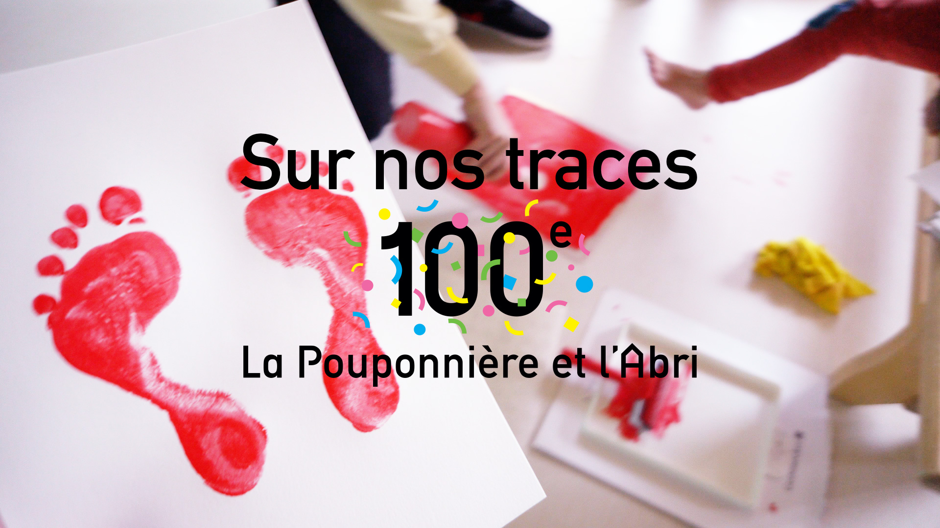 Sur nos traces (La Pouponnière et l'Abri)
